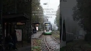 PKP Intercity: High-Speed Rail Boost in Poland - Passenger Experience