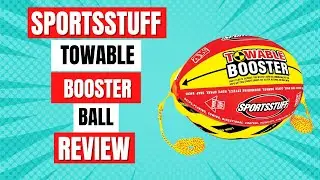 Sportsstuff Towable Booster Ball Review