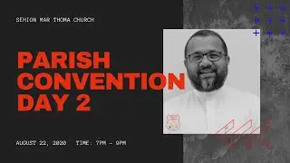 16th Sehion MTC Parish Convention DAY 1, Speaker-Rev. Shaji Thomas, Vicar, St. Thomas MTC, Aluva