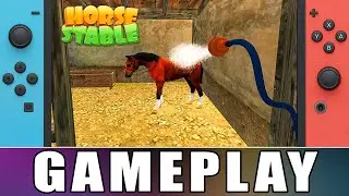Horse Stable: Herd Care Simulator - Nintendo Switch Gameplay