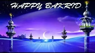 Happy Eid-Al-Adha 2016- Bakra Eid wishes, SMS, Greetings, quotes, sayings, Whatsapp Video message 1