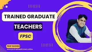 Trained Graduate Teachers FPSC