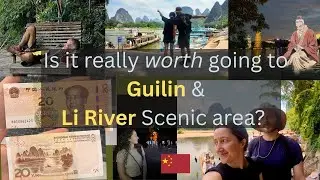 Guilin. is it worth visiting? A day trip to Li River Scenic Area & Elephant Trunk Hill