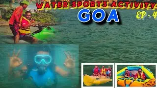 Goa Water Sports Activities I Scuba Diving in Goa I North Goa Beach at Night I Tito's  Lane I EP 4