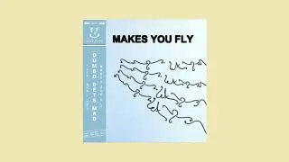 Dumbo Gets Mad - Makes You Fly (Lyric Video)