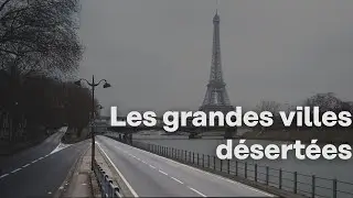 Confinement : les plus grandes villes du monde d&eacute;sert&eacute;es