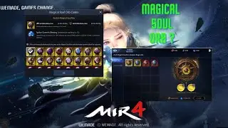 MIR4 MAGICAL SOUL ORB SYSTEM ?