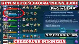 Ketemu Top 1 Global Chess Rush! No Cut No Edit || Chess Rush Indonesia