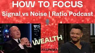How to Focus: Signal vs Noise | Ratio Podcast 🎙️