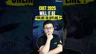 CUET 2025 Mode of Exam | CUET 2025 Exam Online होगा या Offline? 🤔| CUET - Online or Offline #shorts
