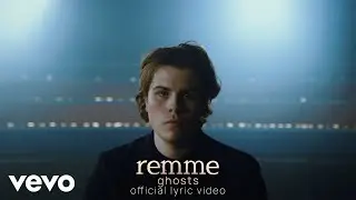 remme - ghosts (official lyric video)