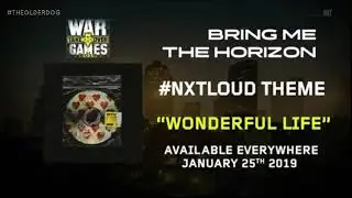 WWE NXT TakeOver War Games II 3rd Theme Song 'Wonderful Life'