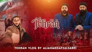 TEHRAN | VLOG | Ali Ahmed Afzal Sabri | Live performances in Tehran ✨