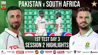 Session 2 Highlights | Pakistan vs South Africa Test Series 2025 | 1st Test Day 3 | PCB | M2R1U
