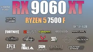 RX 9060 XT + Ryzen 5 7500F : Test in 17 Games - Perfect Combo