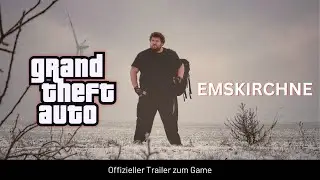GTA Emskirchen: Der offizielle Trailer zum Game (GTA 6 Trailer 1 Parodie)