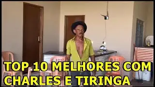 Charles e Tiringa Top 10 V&iacute;deos. COMEDIA SELVAGEM - CANAL VELHO CHICO