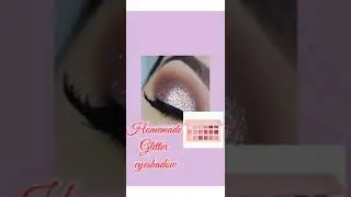 DIY Homemade Glitter eyeshadow