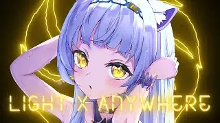 Nightcore - Light x Anywhere(Mashup)(Lyrics)