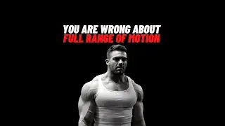You Are Wrong About Full ROM! - Full Range of Motion!