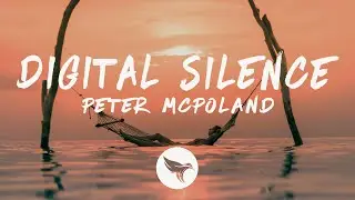 Peter McPoland - Digital Silence (Lyrics)