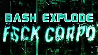 bash explode - fsck corpo (Official Music Video)
