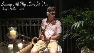 Whitney Houston - Saving All My Love for You (Augie Bello Cover)
