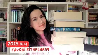 2025 yılındaki favorileri kitaplarım