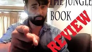 Disney The Jungle Book Review - Samir Kumar