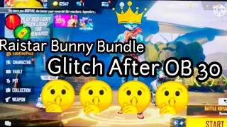 Raistar Bunny Bundle Glitch After OB 30 ...🔥🔥🔥⚡⚡⚡⚡✌✌✌