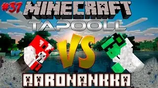tapooll Vs AaronAnkka Jakso:37: Rakenna K&auml;nnykk&auml;!