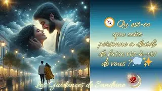🧭 Qu’est-ce que cette personne a décidé de faire vis-à-vis de vous ?💭✨