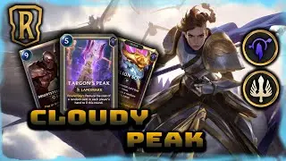 Cloudy Peak | Cithria, Lady of Clouds & Targon's Peak Deck | Patch 2.7 | Legends of Runeterra