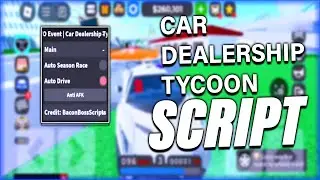 Car Dealership Tycoon Script / Hack GUI | Auto Season Race, Auto Farm, Auto Drive