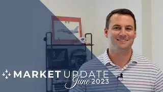 June 2023 Market Update