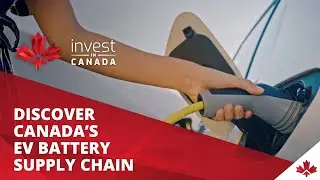EV Batteries: Why Canada is the Place to Invest
