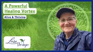 A Powerful Healing Vortex