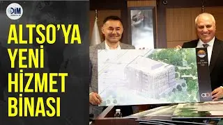 Altso&rsquo;ya Yeni Hizmet Binası - Dim TV Haberler