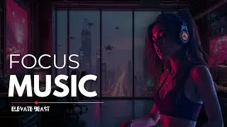 Deep Focus: Trance to Keep You Concentrated