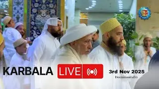 karbala live 🛑 - Imam hussain ziyarat  3rd Nov 2025
