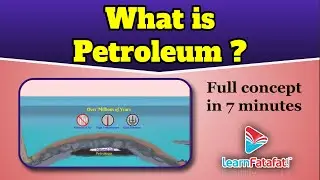 Class 8 Science Coal and Petroleum - What is Petroleum? - LearnFatafat