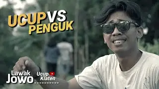 LAWAK JOWO Eps. 02 - Ucup VS Penguk - Ucup Klaten