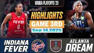 Indiana Fever Vs Atlanta Dream Game 3rd Highlights Sep 16 ,2025 WNBA Season 2025