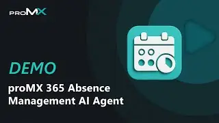 proMX 365 Absence Management AI Agent