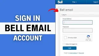 Bell Email Login: How to Sign in Bell Email Account 2024?