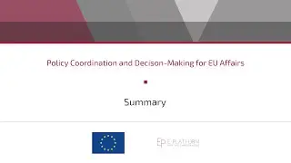 Policy Coordination and Decision-Making for EU Affairs - Summary