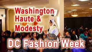 Washington Haute & Modesty Fashion Show at DC Fashion Week
