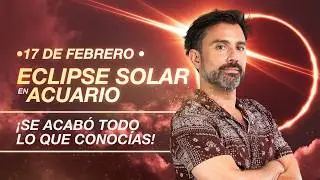 ECLIPSE SOLAR EN ACUARIO: El Despegue Hacia Tu Nueva Vida ⚡🌪️ | Tr&aacute;nsitos 2da Quincena de Febrero