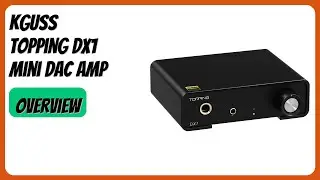 REVIEW (2026): KGUSS Topping DX1 Mini DAC Amp. Features