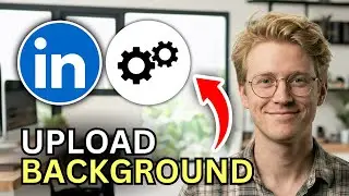 How to Upload LinkedIn Background Photo - Step by Step 2026